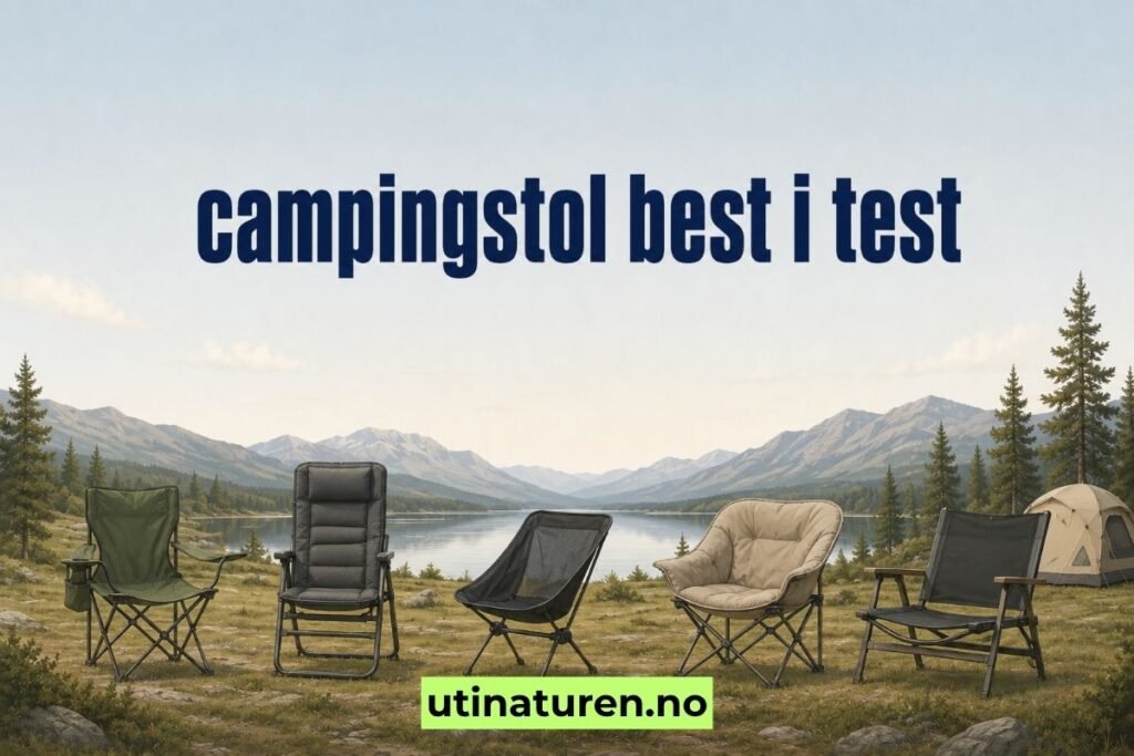 Campingstol best i test